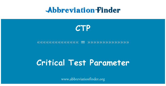 CTP: اہم ٹیسٹ پیرامیٹر