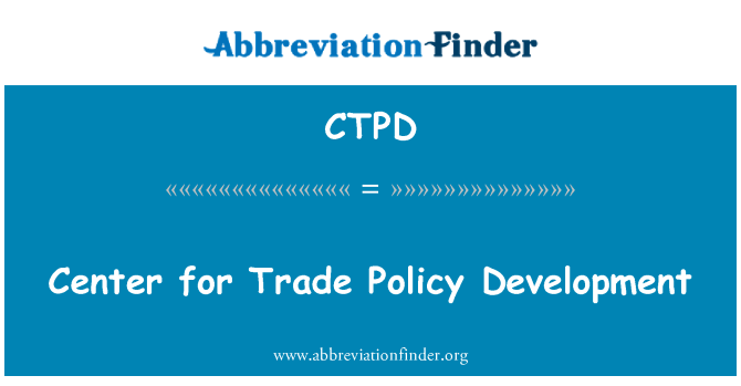 CTPD: Center for Trade Policy Development