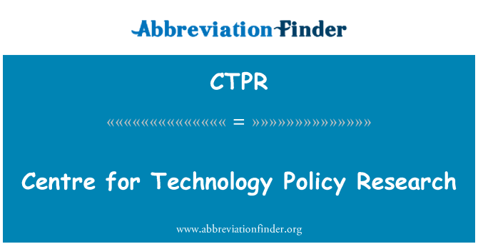 CTPR: سینٹر فار ٹیکنالوجی پالیسی ریسرچ