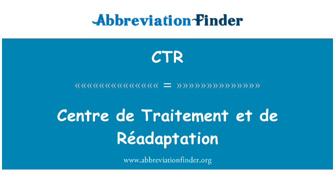 CTR: Sentrum de Traitement et de Réadaptation