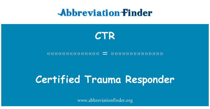 CTR: Certified Trauma Responder