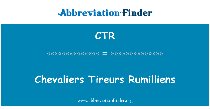 CTR: Chevaliers Tireurs Rumilliens