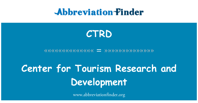 CTRD: Center for Tourism Research and Development