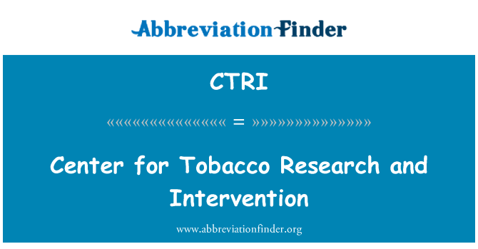 CTRI: Canolfan ar gyfer ymchwil tybaco ac ymyrraeth