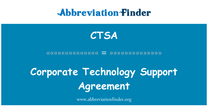 CTSA: Cytundeb cymorth technoleg corfforaethol
