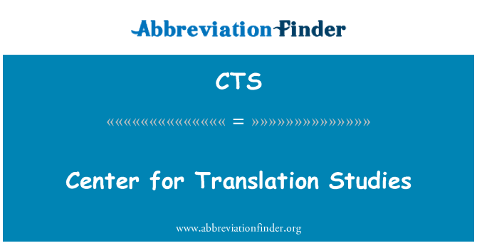 CTS: Center for Translation Studies