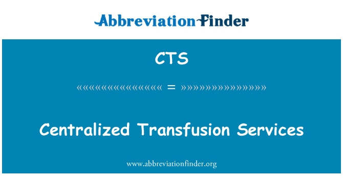 CTS: Centralizované Transfúzní služby