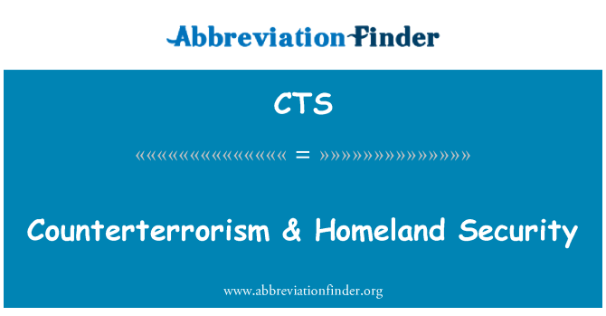 CTS: आतंकवाद प्रतिरोध & मातृभूमि सुरक्षा