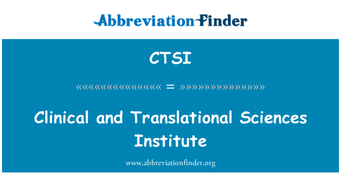 CTSI: Institut Sains klinikal dan terjemahan
