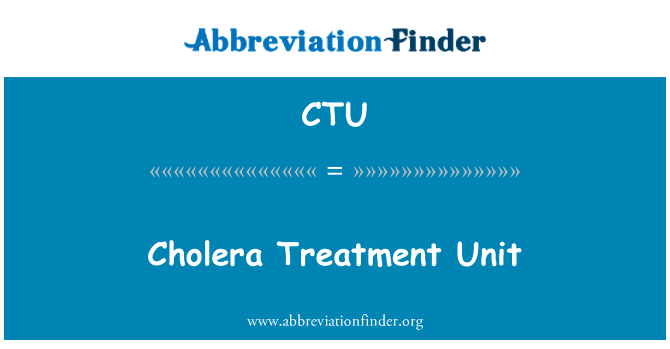 CTU: Cholera Treatment Unit