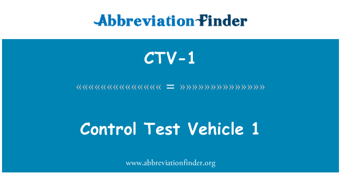 CTV-1: Rheoli cerbyd prawf 1