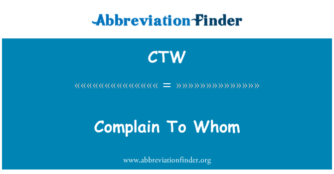 CTW: شکایت به آنها