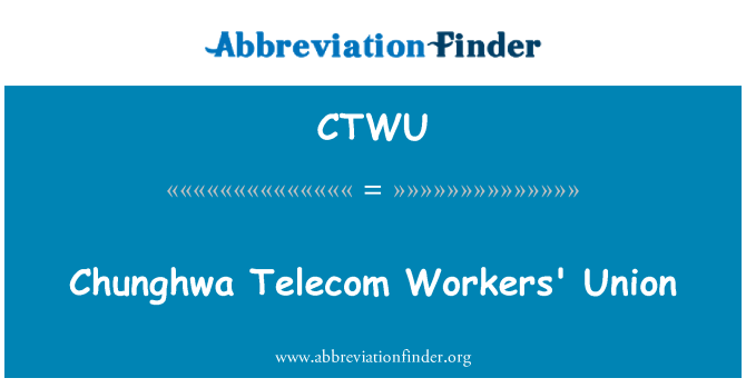 CTWU: 中華電信労働者の連合