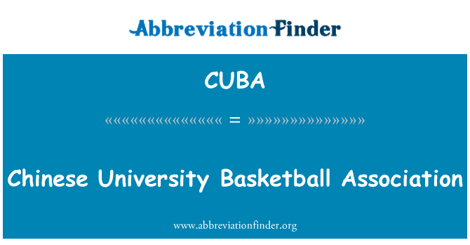 CUBA: Persatuan bola keranjang Universiti Cina