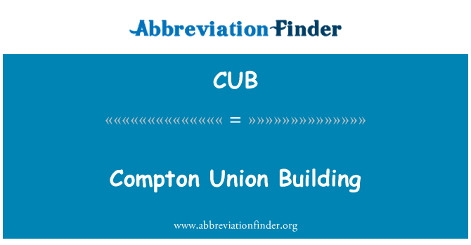 CUB: Adeilad Undeb y Compton