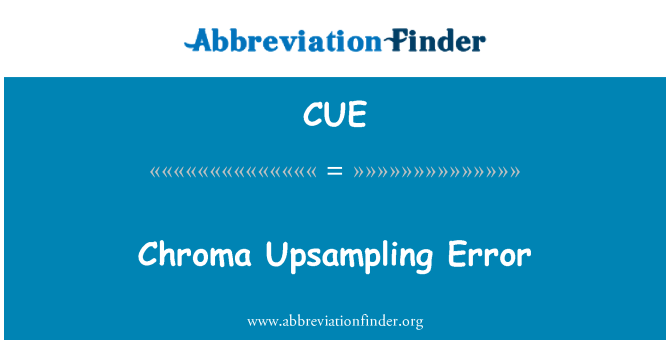 CUE: ข้อผิดพลาดการ Upsampling ความ