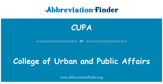 CUPA: College of Urban and Public Affairs