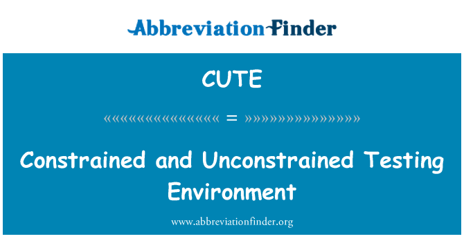 CUTE: Ambjent testijiet limitati u Unconstrained