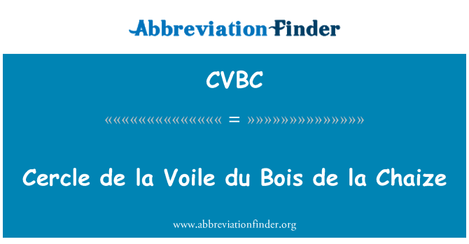 CVBC: Cercle د لا Voile du Bois د لا Chaize
