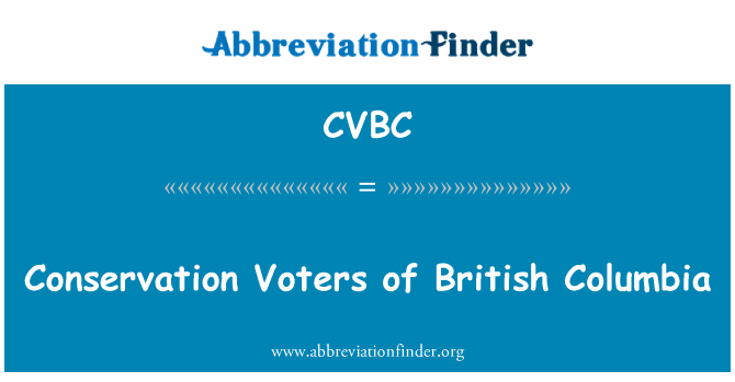 CVBC: Votanti tal-konservazzjoni tal-British Columbia