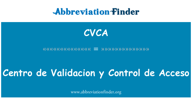 CVCA: Centro de Validacion y 控制德計畫