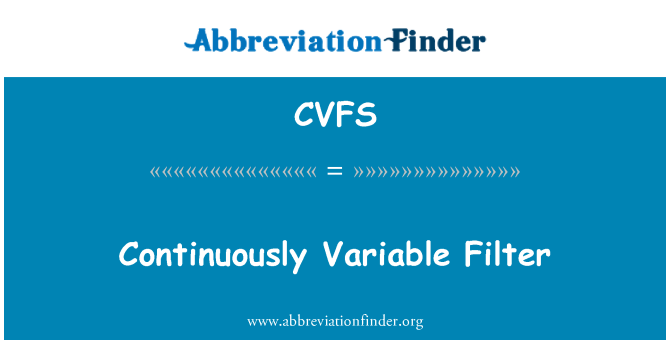 CVFS: Pidevalt muutuv Filter