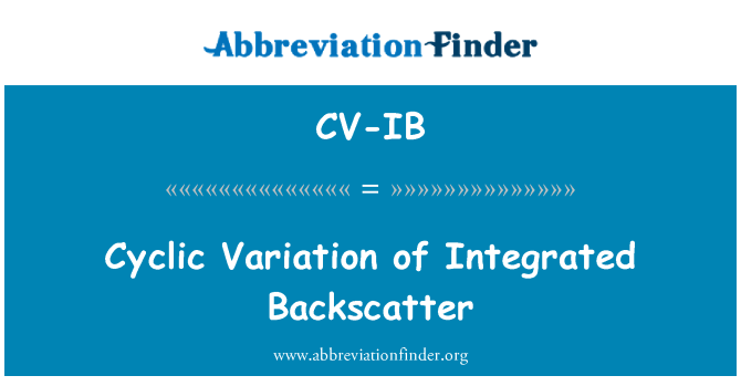 CV-IB: Amrywiadau cylchol o Backscatter integredig