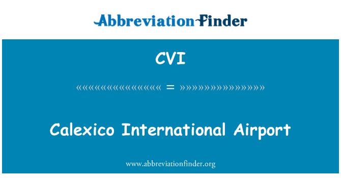 CVI: Calexico International Airport