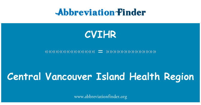 CVIHR: Центральный Остров Ванкувер здравоохранения региона