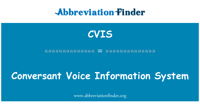 CVIS: परिचित आवाज सूचना प्रणाली