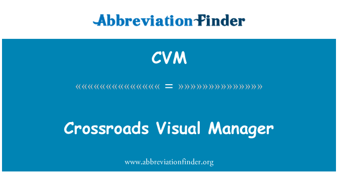 CVM: Crossroads Visual Manager