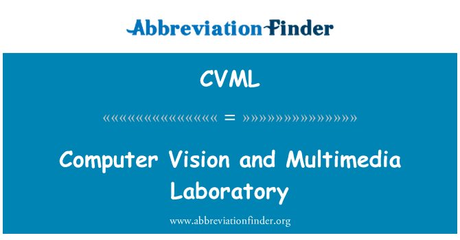 CVML: วิสัยทัศน์คอมพิวเตอร์และห้องปฏิบัติการมัลติมีเดีย