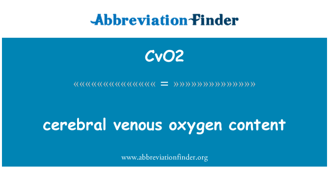 CvO2: सेरेब्रल शिरापरक ऑक्सीजन सामग्री