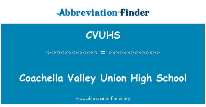 CVUHS: Iskola għolja Coachella Valley Unjoni