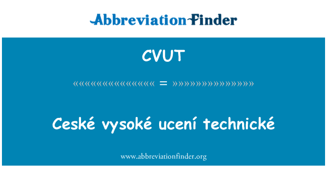 CVUT: Ceské vysoké ucení technické