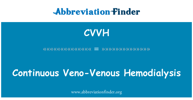 CVVH: Kontini Hemodialysis Veno-Veineux