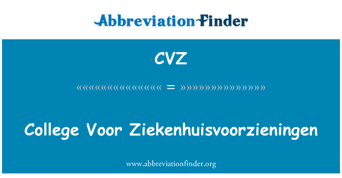 CVZ: Faculdade Voor Ziekenhuisvoorzieningen