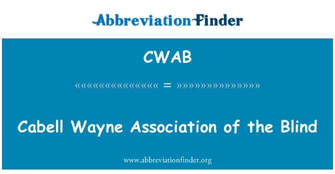 CWAB: Cabell Wayne สมาคมคนตาบอด