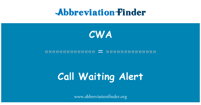 CWA: Call Waiting Alert