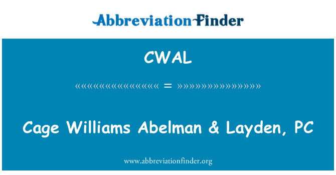 CWAL: Williams gaġġa Abelman & Layden, PC