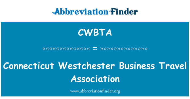 CWBTA: Connecticut Westchester Business Travel Association