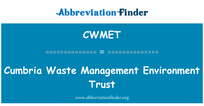 CWMET: Cumbria odpadem prostředí důvěry
