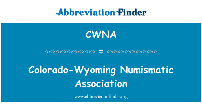 CWNA: Colorado-Wyoming numismatische Vereinigung