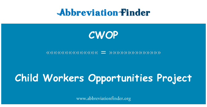 CWOP: 어린이 노동자 기회 프로젝트