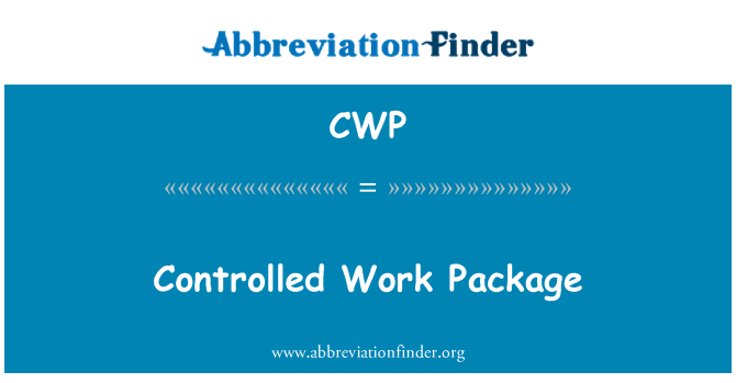 CWP: Controlled Work Package