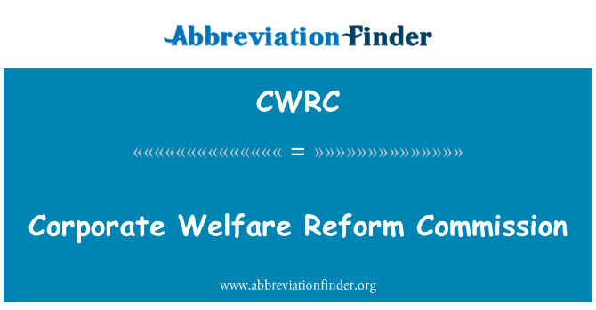 CWRC: Reformna Komisija podjetij za dobro počutje