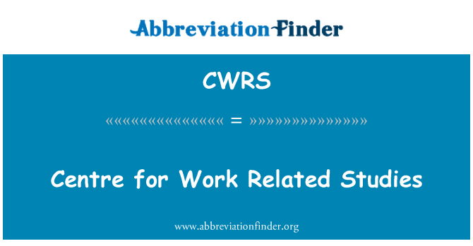 CWRS: Centre for Work Related Studies