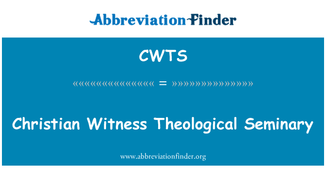 CWTS: Christian Witness Theological Seminary