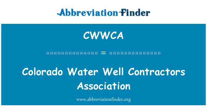 CWWCA: Colorado wody dobrze Contractors Association