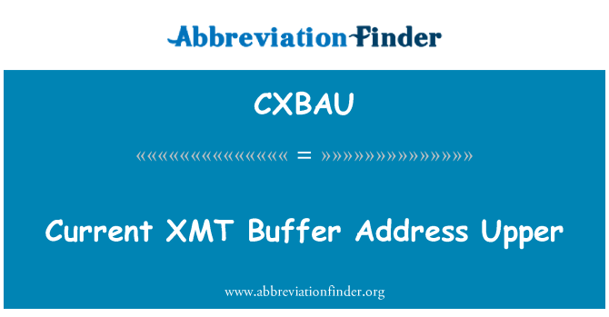 CXBAU: Cours XMT tampon adresse Upper